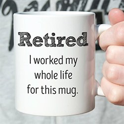 Retirement Gift Ideas For Men Funny Coffee Mug